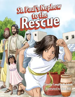 Synovec svätého Pavla na záchranu - St. Paul's Nephew to the Rescue