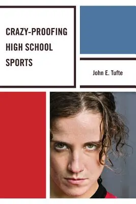 Šialená ochrana stredoškolského športu - Crazy-Proofing High School Sports
