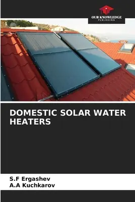 Solárne ohrievače vody pre domácnosť - Domestic Solar Water Heaters