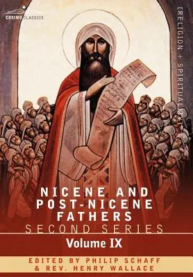 Nikájski a post-nikájski otcovia: Hilár z Poitiers, Ján z Damasku - Nicene and Post-Nicene Fathers: Second Series, Volume IX Hilary of Poitiers, John of Damascus