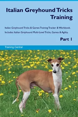 Tréning trikov talianskych chrtov Tréning trikov a hier talianskych chrtov Tréningový stopár a pracovný zošit. Obsahuje: Taliansky chrt Viacúrovňové triky, hry - Italian Greyhound Tricks Training Italian Greyhound Tricks & Games Training Tracker & Workbook. Includes: Italian Greyhound Multi-Level Tricks, Games