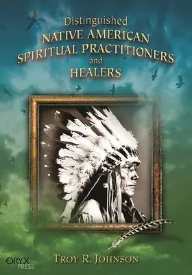 Významní indiánski duchovní lekári a liečitelia - Distinguished Native American Spiritual Practitioners and Healers