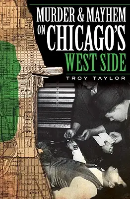 Vraždy a chaos v západnej časti Chicaga - Murder and Mayhem on Chicago's West Side
