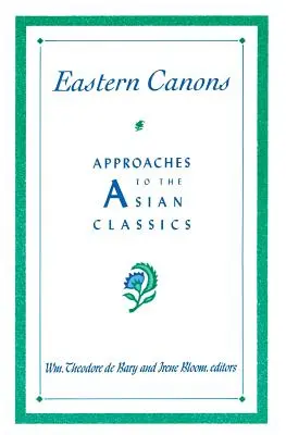 Východné kánony: Prístupy k ázijským klasikom - Eastern Canons: Approaches to the Asian Classics