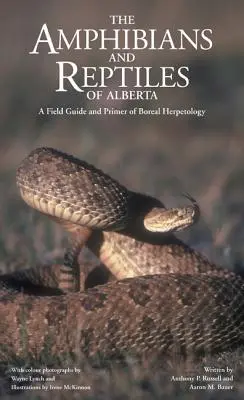 Obojživelníky a plazy Alberty (New) - Amphibians and Reptiles of Alberta (New)