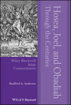 Ozeáš, Joel a Obadiáš v priebehu storočí - Hosea, Joel, and Obadiah Through the Centuries