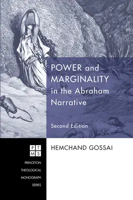Moc a marginalita v rozprávaní o Abrahámovi - druhé vydanie - Power and Marginality in the Abraham Narrative - Second Edition