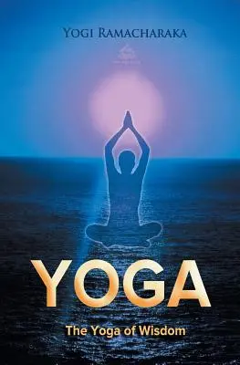 Joga múdrosti - The Yoga of Wisdom