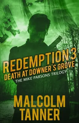 Vykúpenie 3: Smrť v Downerovom háji - Redemption 3: Death at Downer's Grove