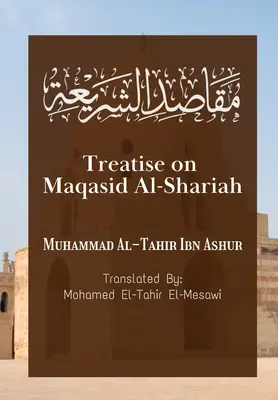 Pojednanie o Maqasid Al-Shariah - Treatise on Maqasid Al-Shariah