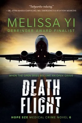 Let smrti: Lekársky triler Hope Sze - Death Flight: Hope Sze Medical Thriller