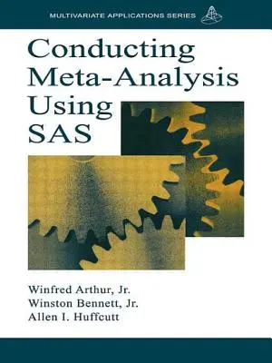 Vykonávanie metaanalýzy pomocou SAS - Conducting Meta-Analysis Using SAS