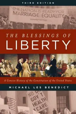 Požehnania slobody: A Concise History of the Constitution of the United States (Stručné dejiny ústavy Spojených štátov) - The Blessings of Liberty: A Concise History of the Constitution of the United States