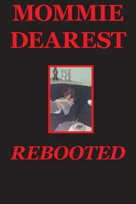 Najdrahšia mamička reštartovaná - Mommie Dearest Rebooted