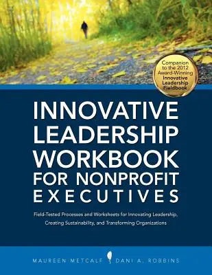 Inovatívny pracovný zošit pre vedúcich pracovníkov neziskových organizácií - Innovative Leadership Workbook for Nonprofit Executives