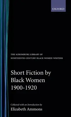 Krátka beletria černošských žien, 1900-1920 - Short Fiction by Black Women, 1900-1920