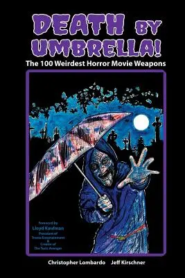 Smrť dáždnikom! 100 najzvláštnejších zbraní hororových filmov - Death by Umbrella! The 100 Weirdest Horror Movie Weapons