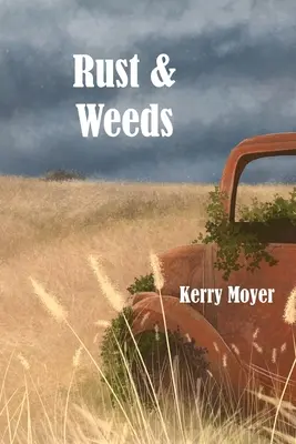 Hrdza a burina - Rust & Weeds