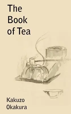Kniha o čaji - The Book of Tea