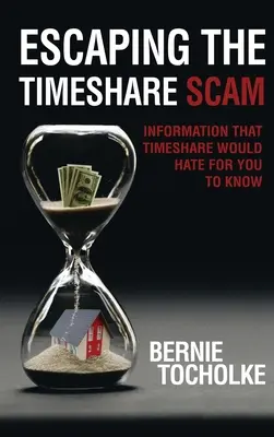 Únik z podvodu s časovo vymedzeným užívaním nehnuteľností: Informácie, ktoré by spoločnosť Timeshare nerada, aby ste vedeli - Escaping the Timeshare Scam: Information that Timeshare would hate for you to know