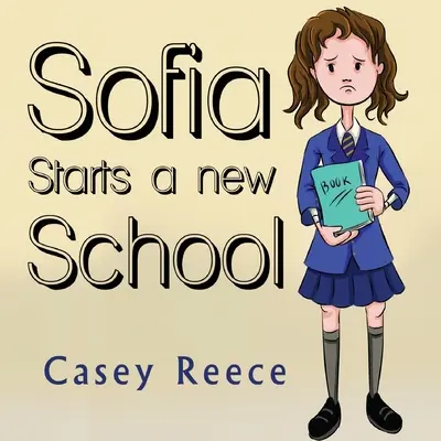 Sofia začína novú školu - Sofia Starts a New School