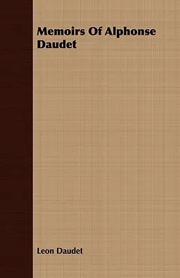 Spomienky Alphonse Daudeta - Memoirs Of Alphonse Daudet