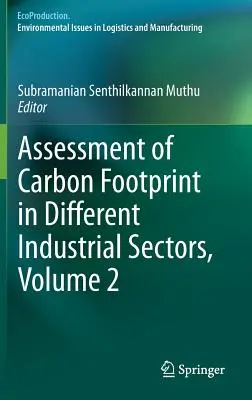 Hodnotenie uhlíkovej stopy v rôznych priemyselných odvetviach, zväzok 2 - Assessment of Carbon Footprint in Different Industrial Sectors, Volume 2
