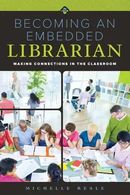 Stať sa zakotveným knihovníkom: Vytváranie prepojení v triede - Becoming an Embedded Librarian: Making Connections in the Classroom
