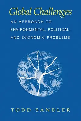 Globálne výzvy: Prístup k environmentálnym, politickým a ekonomickým problémom - Global Challenges: An Approach to Environmental, Political, and Economic Problems