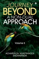 Cesta za hranice: Neoddelený prístup: II. diel - Journey Beyond: A Non-Dual Approach: Volume II