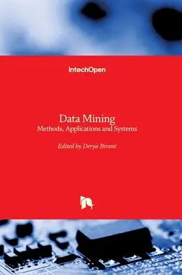 Ťažba dát: Metódy, aplikácie a systémy - Data Mining: Methods, Applications and Systems