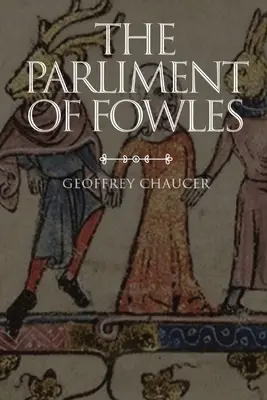 Fowlesov parlament - The Parliament of Fowles