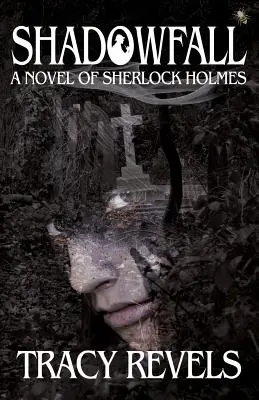 Pád tieňa, román o Sherlockovi Holmesovi - Shadowfall, a Novel of Sherlock Holmes