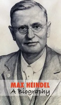 Max Heindel, životopis - Max Heindel, a Biography