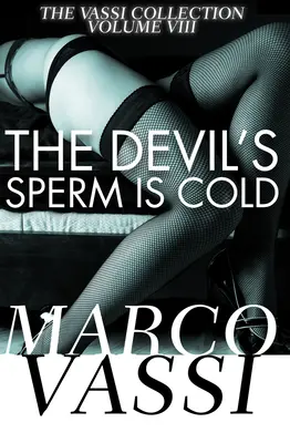 Diablovo spermie sú studené - The Devil's Sperm Is Cold