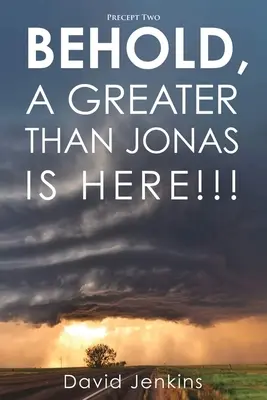 Druhé prikázanie; Hľa, je tu väčší ako Jonáš!!! - Precept two; Behold, A Greater Than Jonas Is Here!!!