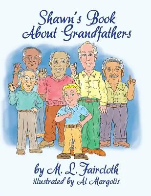 Shawnova kniha o starých otcoch - Shawn's Book about Grandfathers