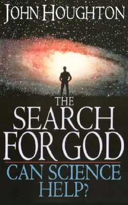 Hľadanie Boha: Môže veda pomôcť? - The Search for God: Can Science Help?