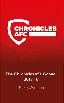 Kroniky brankára: 2017-18 - The Chronicles of a Gooner: 2017-18