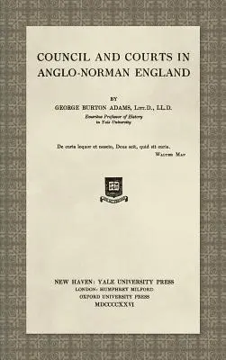 Rada a súdy v anglo-normanskom Anglicku (1926) - Council and Courts in Anglo-Norman England (1926)
