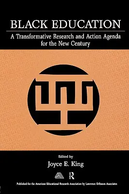 Čierne vzdelanie: Transformatívny výskum a akčný program pre nové storočie - Black Education: A Transformative Research and Action Agenda for the New Century