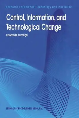 Kontrola, informácie a technologické zmeny - Control, Information, and Technological Change