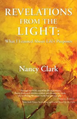 Zjavenia zo svetla: Čo som sa naučila o cieľoch života - Revelations from the Light: What I Learned About Life's Purposes