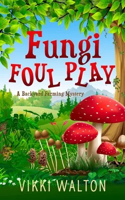 Nečistá hra húb - Fungi Foul Play