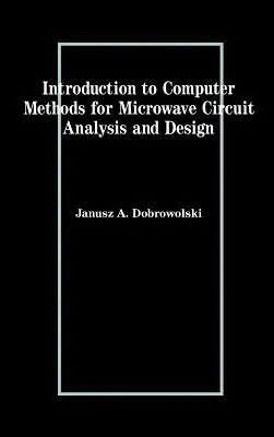 Úvod do počítačových metód pre analýzu a návrh mikrovlnných obvodov - Introduction to Computer Methods for Microwave Circuit Analysis and Design