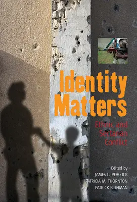 Na identite záleží: Etnický a sektársky konflikt - Identity Matters: Ethnic and Sectarian Conflict