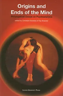 Pôvod a koniec mysle: Filozofické eseje o psychoanalýze - Origins and Ends of the Mind: Philosophical Essays on Psychoanalysis