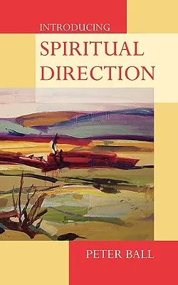 Predstavujeme duchovné vedenie - Introducing Spiritual Direction