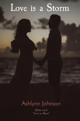 Láska je búrka: Debutový román Láska na brehu - Love is a Storm: Debut novel Love on Shore