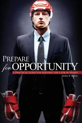 Pripravte sa na príležitosť - Prepare for Opportunity